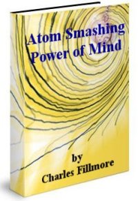 Atom Smashing Power of Mind